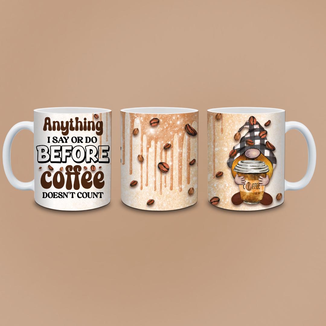 Funny Gnome Coffee Mug – Anything Before Coffee Doesn't Count