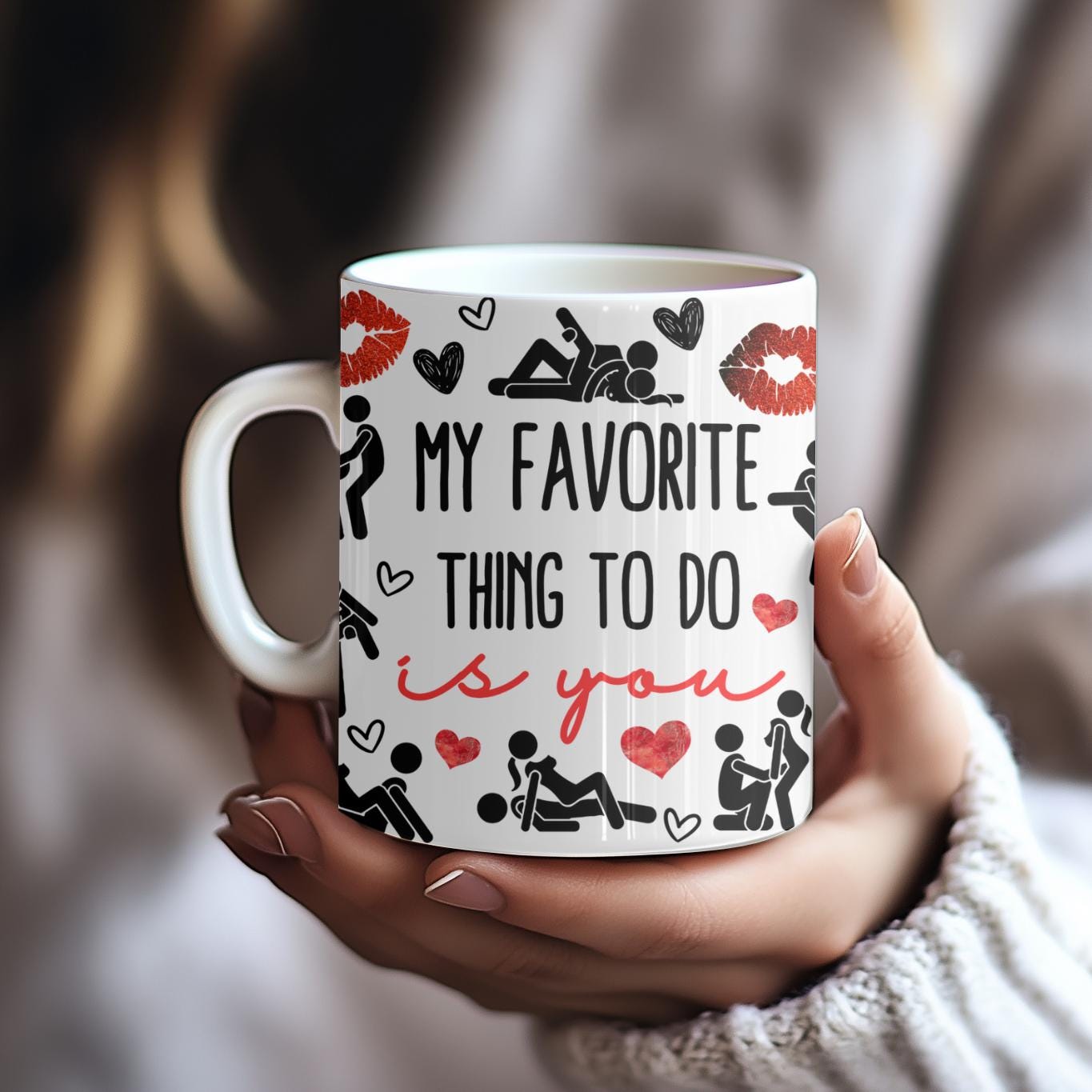 My Favorite Thing To Do Is You - Naughty Romantic Valentines Mug, Spicy Couple Gift